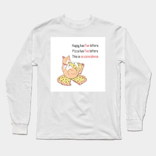 Funny Pizza Cat Quotes Long Sleeve T-Shirt